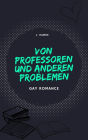 Von Professoren und anderen Problemen