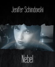 Title: Nebel, Author: Jenifer Schindovski