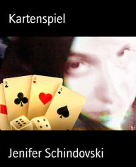 Title: Kartenspiel, Author: Jenifer Schindovski