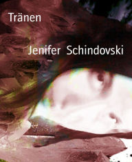 Title: Tränen, Author: Jenifer Schindovski
