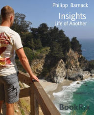 Title: Insights: Life of Another, Author: Philipp Barnack