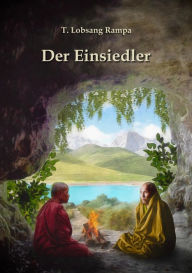 Title: Der Einsiedler, Author: T. Lobsang Rampa