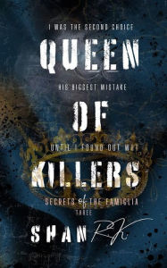 Title: Queen Of Killers, Author: Shan R.K