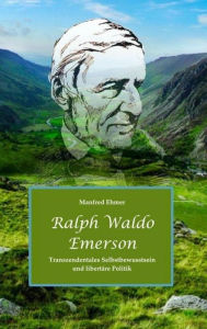 Title: Ralph Waldo Emerson, Politics (1844), Author: Manfred Ehmer