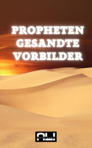 Title: Propheten, Gesandte, Vorbilder, Author: Ali Özgür Özdil