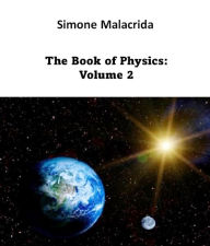Title: The Book of Physics: Volume 2, Author: Simone Malacrida