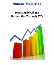 Title: Investing in Oil and Natural Gas Through ETCs, Author: Simone Malacrida