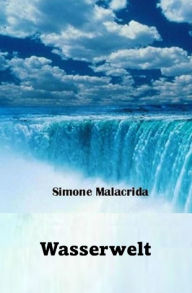 Title: Wasserwelt, Author: Simone Malacrida