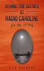 Behind the scenes at Radio Caroline: (in the 1970s)