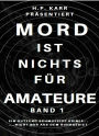 Mord ist nichts für Amateure - Band 1: Ein Dutzend schmutzige kleine Krimis - nicht nur aus dem Ruhrgebiet