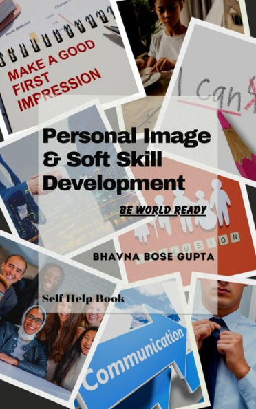 Personal Image & Soft Skill Development: Be World Ready
