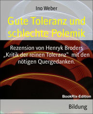 Title: Gute Toleranz und schlechte Polemik: Rezension von Henryk Broders 