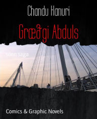 Title: Græðgi Abduls: sönn saga, Author: Chandu Kanuri