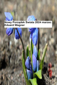 Title: Nowy Porzadek Swiata - marzec 2024 r, Author: Wagner Eduard