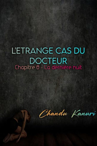 Chapitre 8 - La dernière nuit