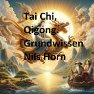 Title: Tai Chi, Qigong. Grundwissen, Author: Nils Horn