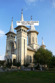 Title: Alte vederi 2024 noiembrie, Author: Eduard Wagner