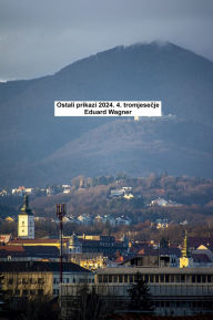 Title: Ostali prikazi 2024. 4. tromjesecje, Author: Eduard Wagner