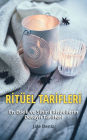 RITÜEL TARIFLERI - En Etkili ve Sihirli Ritüellerin Detayli Tarifleri: Ruh Esini Bulma Ritüeli, Para Miknatisi Olma Ritüeli, Dogum Günü Kutsama Ritüeli