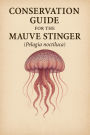 Conservation Guide for the Mauve Stinger (Pelagia noctiluca)