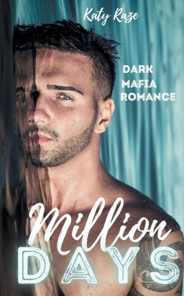 Million Days: Dark Mafia Romance