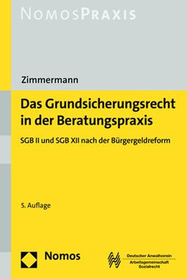 Das Grundsicherungsrecht in der Beratungspraxis: SGB II und SGB XII nach der Burgergeldreform