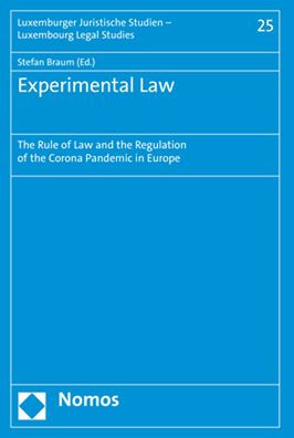 Experimental Law: The Rule of Law and the Regulation of the Corona Pandemic in Europe