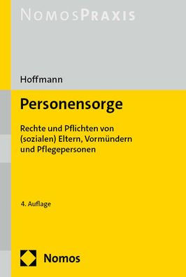 Personensorge: Rechte und Pflichten von (sozialen) Eltern, Vormundern und Pflegepersonen