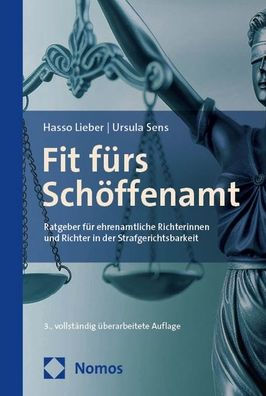Fit furs Schoffenamt: Ratgeber fur ehrenamtliche Richterinnen und Richter in der Strafgerichtsbarkeit