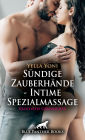 Sündige Zauberhände - Intime Spezialmassage Erotische Geschichte: Die Kundin mit dem sündigen Wunsch ...