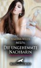 MILFs: Die ungehemmte Nachbarin Erotische Geschichte: Bedien mich ...