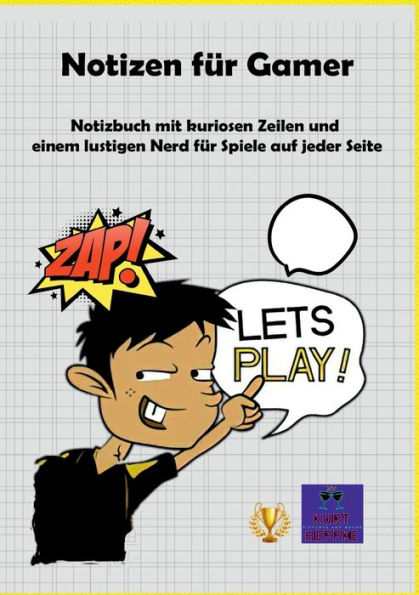 Notizen für Gamer: Notizbuch mit kuriosen Zeilen und einem lustigen Nerd für Spiele auf jeder Seite