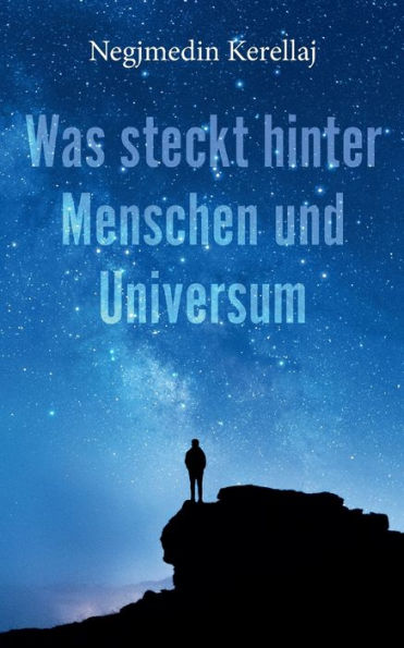 Was steckt hinter Menschen und Universum