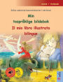 Min tosprï¿½klige bildebok - Il mio libro illustrato bilingue (norsk / italiensk): Sefas vakreste barnehistorier i ett bind, med online lydbok og video
