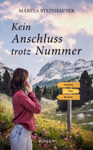 Title: Kein Anschluss trotz Nummer, Author: Maresa Steinhauser