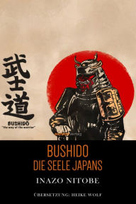 Title: Bushido: Die Seele Japans, Author: Inazo Nitobe