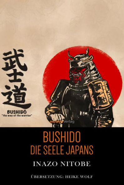 Bushido: Die Seele Japans