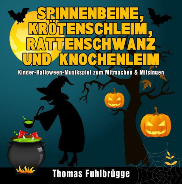 Spinnenbeine, Krötenschleim, Rattenschwanz und Knochenleim: Kinder-Halloween-Musikspiel zum Mitmachen & Mitsingen