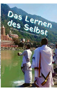 Title: Das Lernen des Selbst: Von Weisheit und dem Quell des Lebens, Author: Jan Wolter