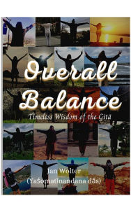 Title: Overall Balance: Balance in Personality: Wisdom of Yoga and Veda, Author: Jan Wolter