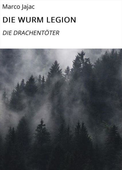 DIE WURM LEGION: DIE DRACHENTÖTER