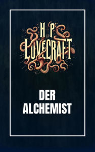 Title: Der Alchemist, Author: H. P. Lovecraft