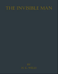 Title: The Invisible Man, Author: H. G. Wells