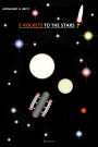 E-ROCKETS TO THE STARS!: Interstellar Space Flight