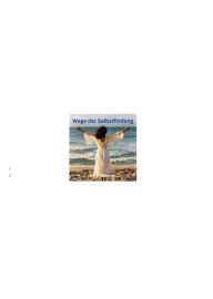 Title: Wege der Selbstfindung, Author: Mira Valeeron