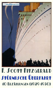 Title: Stürmische Überfahrt: 10 Erzählungen (1929-1930), Author: F. Scott Fitzgerald