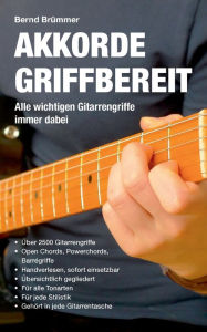 Title: Akkorde griffbereit: Alle wichtigen Gitarrengriffe immer dabei, Author: Bernd Brïmmer