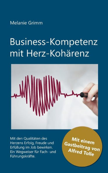 Business-Kompetenz mit Herz-Kohärenz