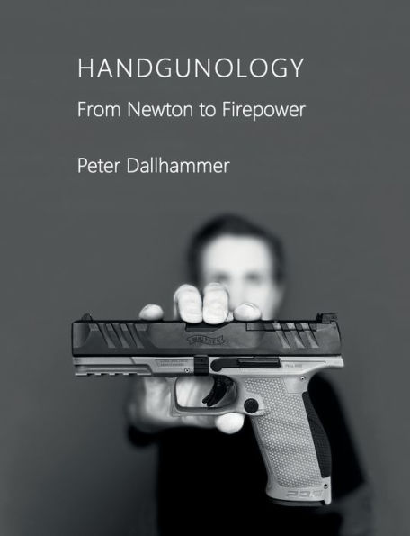 Handgunology: From Newton to Firepower