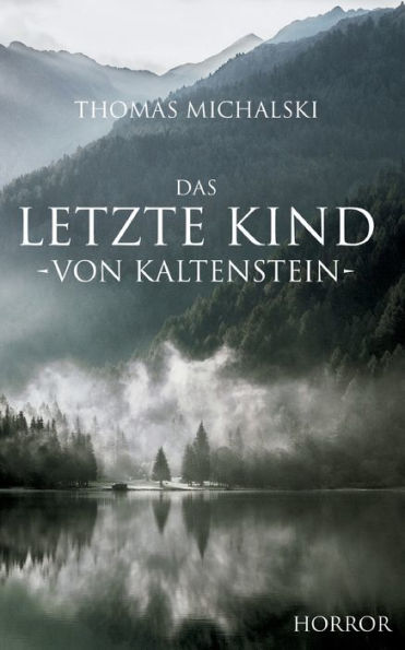 Das letzte Kind von Kaltenstein
